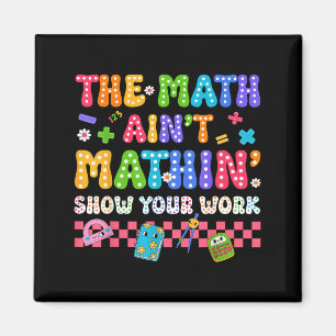 Der Mathe-Unfug Lustiger Rückkehr-zur-Schule-Lehre Magnet
