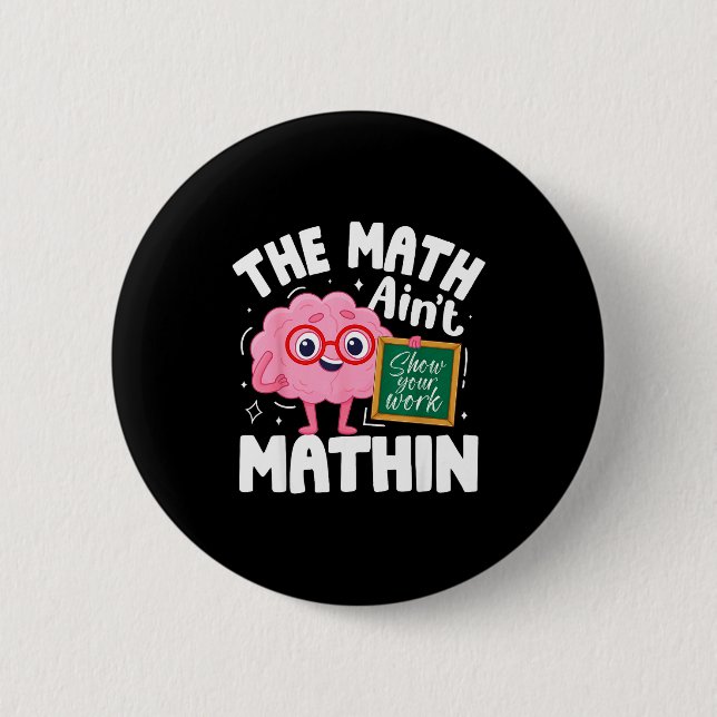 Der Mathewitz geht nicht auf Lustiger Mathelehrer  Button (Vorderseite)