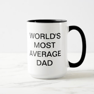 Der meiste durchschnittliche Vater der Welt Tasse