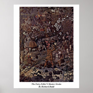Der Meisterstrom der Fairy Feller von Richard Dadd Poster