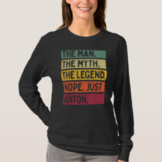 Der Mensch der Mythos der Legende Nope nur Anton T-Shirt