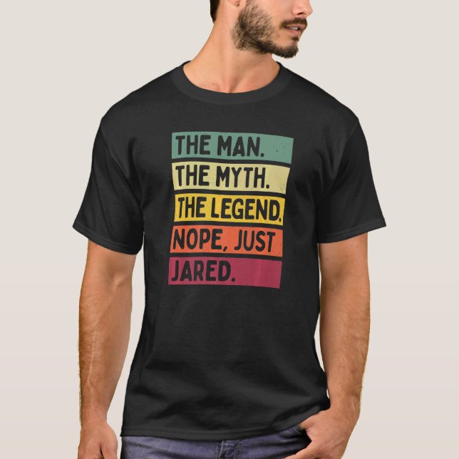Der Mensch der Mythos der Legende Nope nur Jared T-Shirt (Vorderseite)