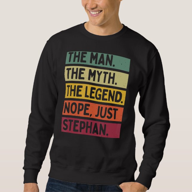 Der Mensch der Mythos der Legende Nope nur Stephan Sweatshirt (Vorderseite)