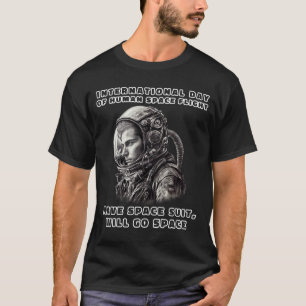 Der Mensch geht in den Weltraum T - Shirt