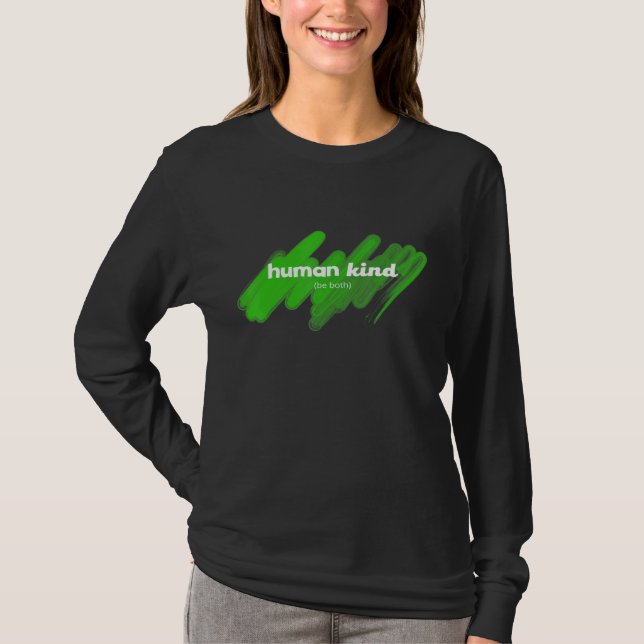 Der Mensch ist beides T-Shirt (Vorderseite)
