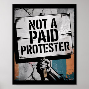 Der Mensch ist kein bezahlter Protester gegen den Poster
