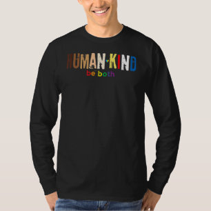 Der Mensch ist sowohl gleichberechtigter LGBT-Gay  T-Shirt