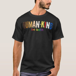 Der Mensch ist sowohl gleichberechtigter LGBT-Gay T-Shirt