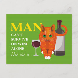 Der Mensch kann nicht allein mit Wein überleben Po Postkarte