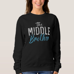 Der mittlere Bruder Sweatshirt