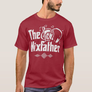 Der MixVater DJ Soundmixer Disk Jockey T-Shirt