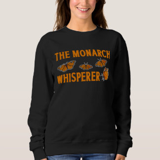 Der Monarch-Flüsterer Monarch-Schmetterling Insekt Sweatshirt