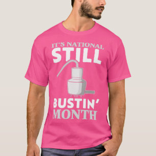 Der Monat des nationalen Stillstandes T-Shirt