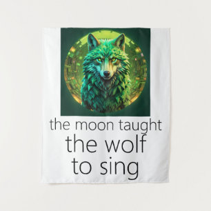 Der Mond lehrte den Wolf zu singen Wandteppich