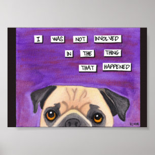 Der Mops ist unschuldig Poster