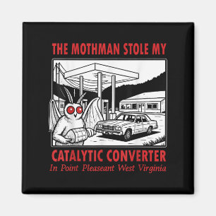Der Mothman hat meinen katalytischen Retro-Spaß ge Magnet