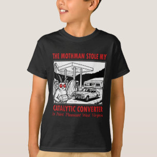 Der Mothman hat meinen katalytischen Retro-Spaß ge T-Shirt