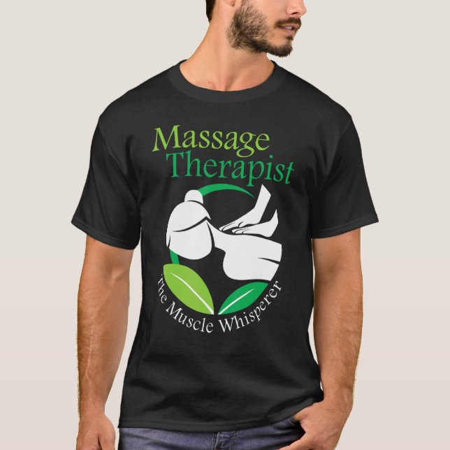 Der Muskel Whisperer Massage Therapist zurück Rub  T-Shirt (Vorderseite)