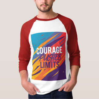 Der Mut drückt Grenzen. T-Shirt