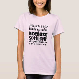 Der Muttertag fühlt sich besonders an wegen jemand T-Shirt