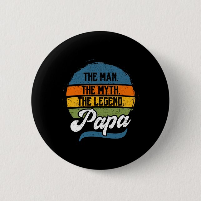 Der Mythos Der legendäre Papa-Vater-Tag Button (Vorderseite)