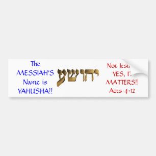 Der Name des Messiahs ist Yahusha!! Autoaufkleber