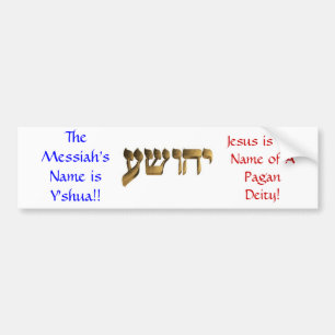 Der Name des Messiahs ist Y'shua!! Autoaufkleber