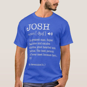 Der Name ist Josh Funny Gift Adult Definition T-Shirt
