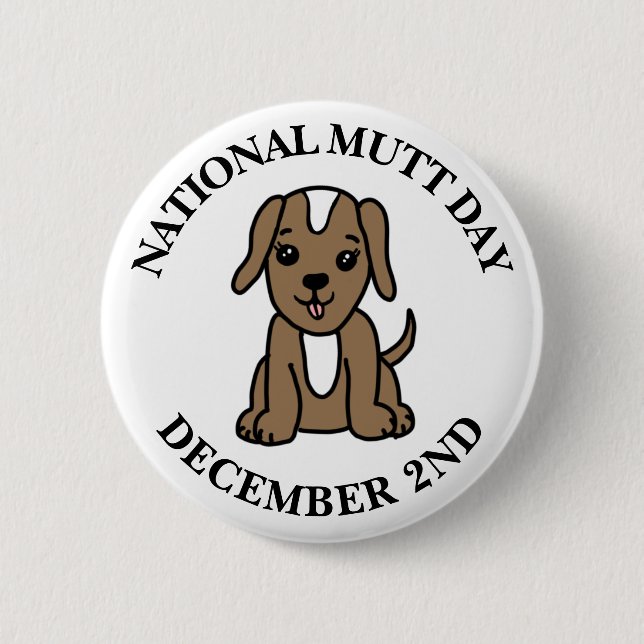 Der National Mutt Day ist der 2. Dezember Button (Vorderseite)