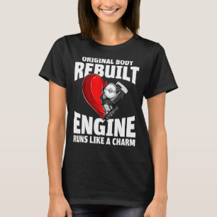 Der neu gebaute Motor läuft wie ein Charme 1 T-Shirt