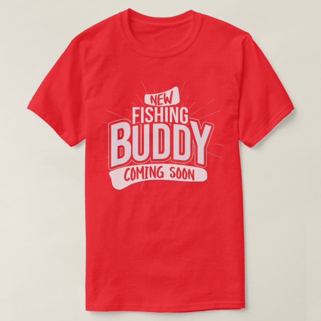 Der neue Fishing Buddy kommt bald, Baby Pregnancy  T-Shirt (Design vorne)