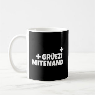 Der Niedlichste Hallo der Schweiz Gruezi Mitenand  Kaffeetasse