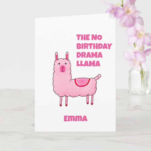Der No Birthday Drama Llama Karte (Orchidee)