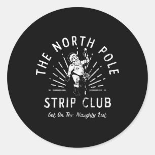 Der North Pole Strip Club kommt auf die unheilvoll Runder Aufkleber