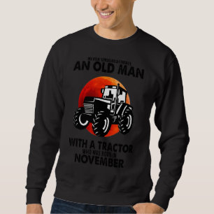 Der November unterschätzt nie einen alten Mann mit Sweatshirt