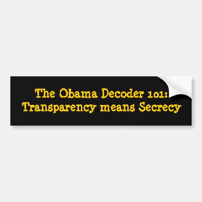 Der obama-Decoder 101: Transparenz bedeutet Autoaufkleber (Vorne)