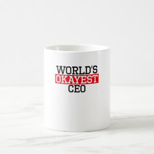 der okayest CEO der Welt, #CEO Kaffeetasse