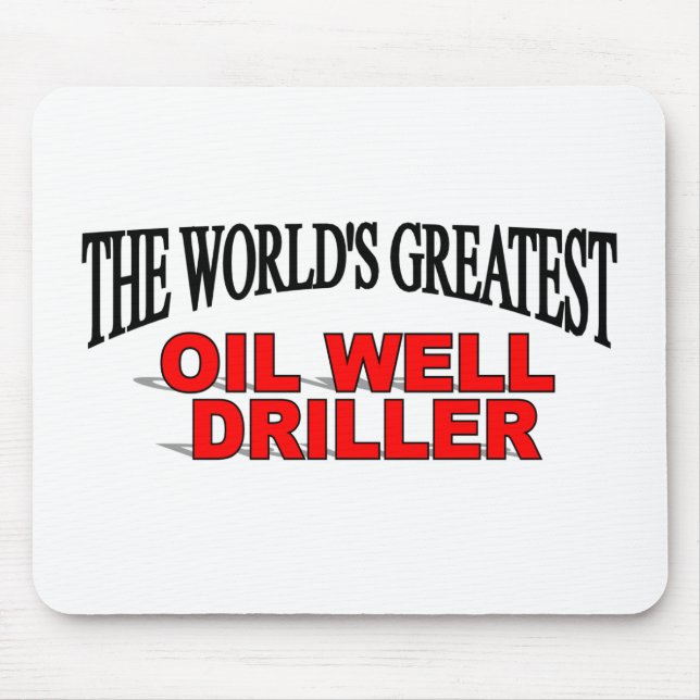 Der Ölquelle-Bohrer der Welt bestste Mousepad (Vorne)