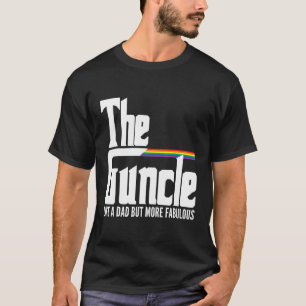 Der Onkel wie Vater, aber fabelhafter Gay Pride Lg T-Shirt