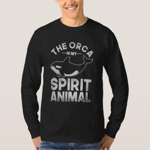 Der Orca ist mein Geist Tier Orca 2 T-Shirt