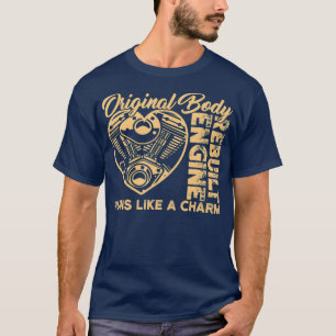 Der originale Motor für den Body-Rebuilt läuft w T-Shirt