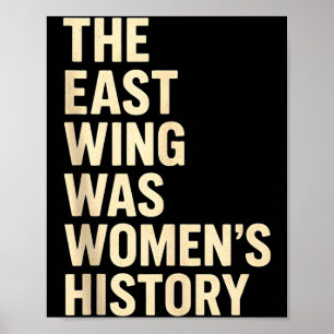 Der Ostflügel war ein Druck für Frauen Geschichte Poster