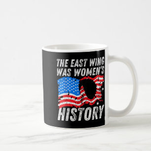 Der Ostflügel war ein lustiger Frauen-Zitat Kaffeetasse