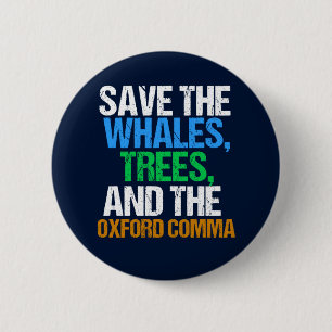 Der Oxford Comma Funny gerettet Button
