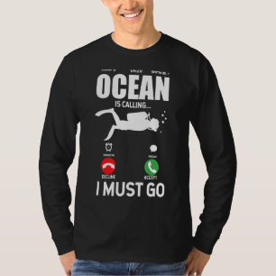 Der Ozean fordert, dass ich zum Schnorcheln gehen T-Shirt