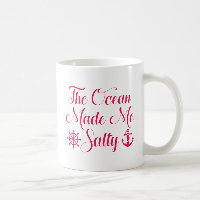 Der Ozean machte mich salzig Kaffeetasse (Rechts)