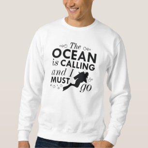 Der Ozean ruft Sweatshirt