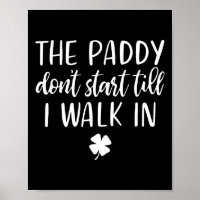 Der Paddy fängt nicht an, bis ich in St. Patrick D