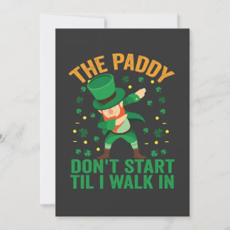 Der Paddy fängt nicht an, bis ich zu St. Patrick r Einladung