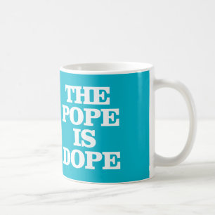 DER PAPST IS DOPE COFFEE MUG KAFFEETASSE